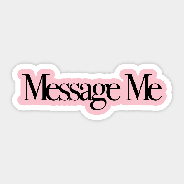 Message Me Sticker by hsf